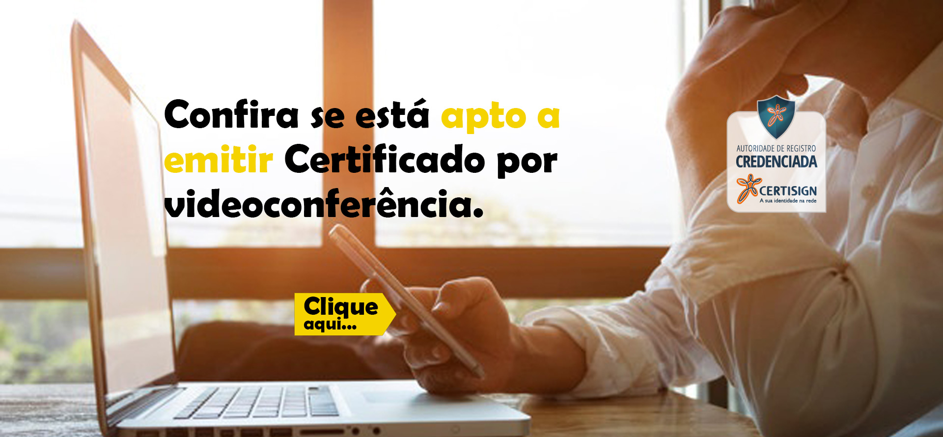 Confira se está apto a emitir Certificado por videoconferência.